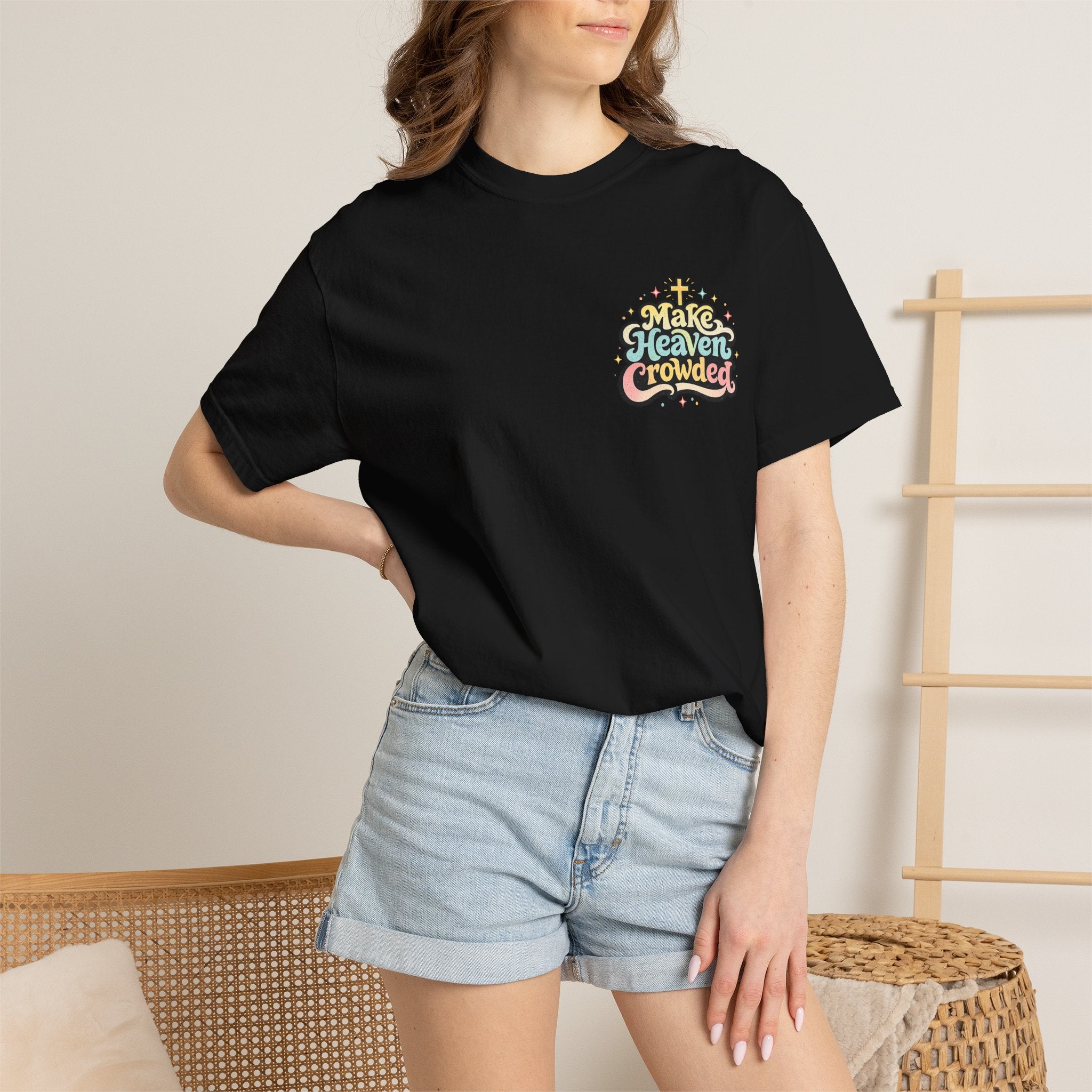 Make Heaven Crowded Tee