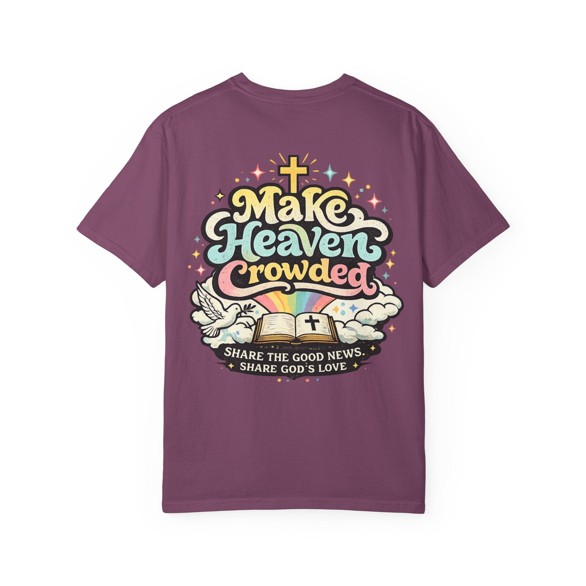 Make Heaven Crowded Tee
