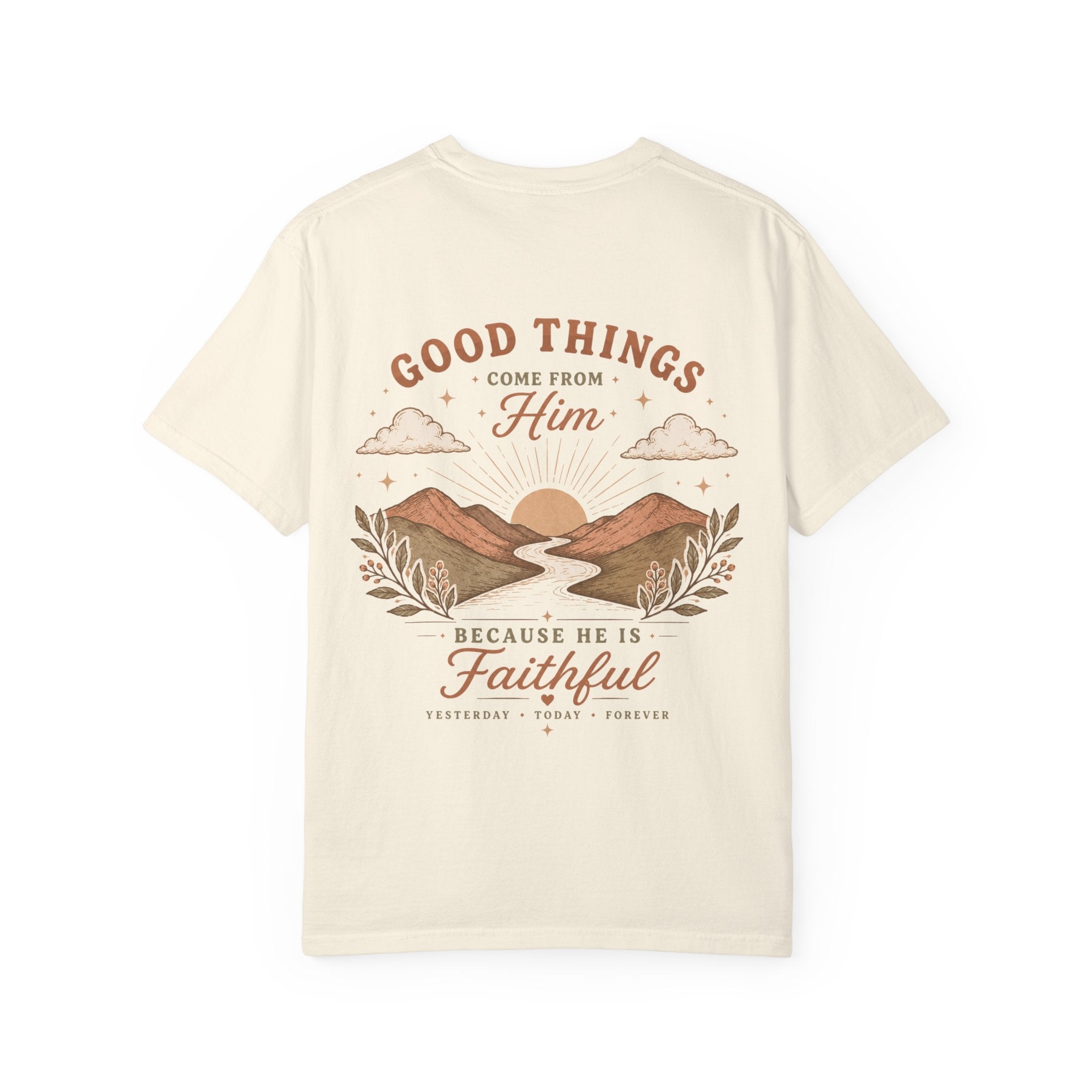 Good Things Come from Him