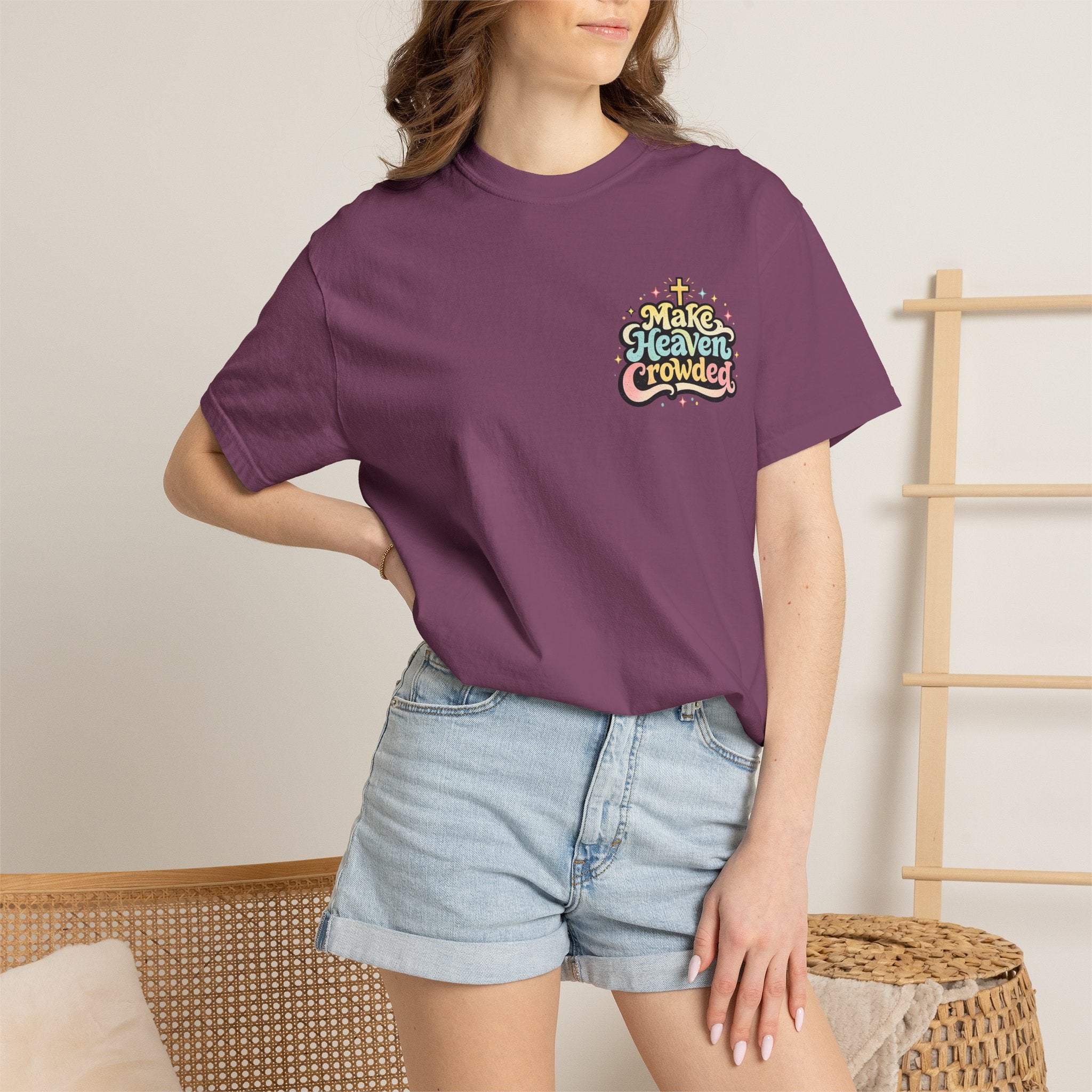 Make Heaven Crowded Tee