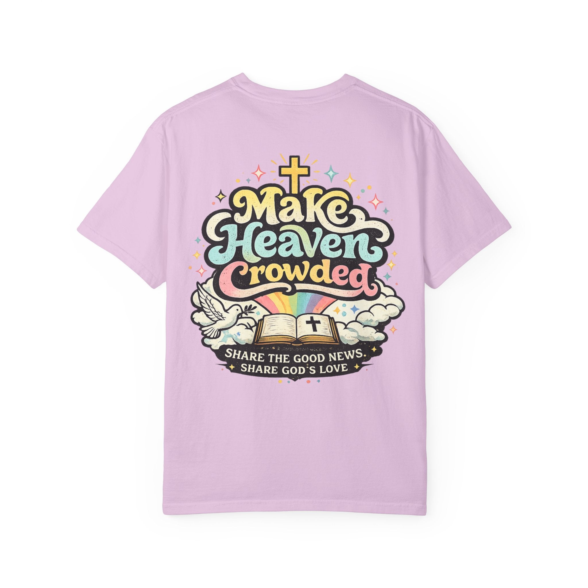 Make Heaven Crowded Tee