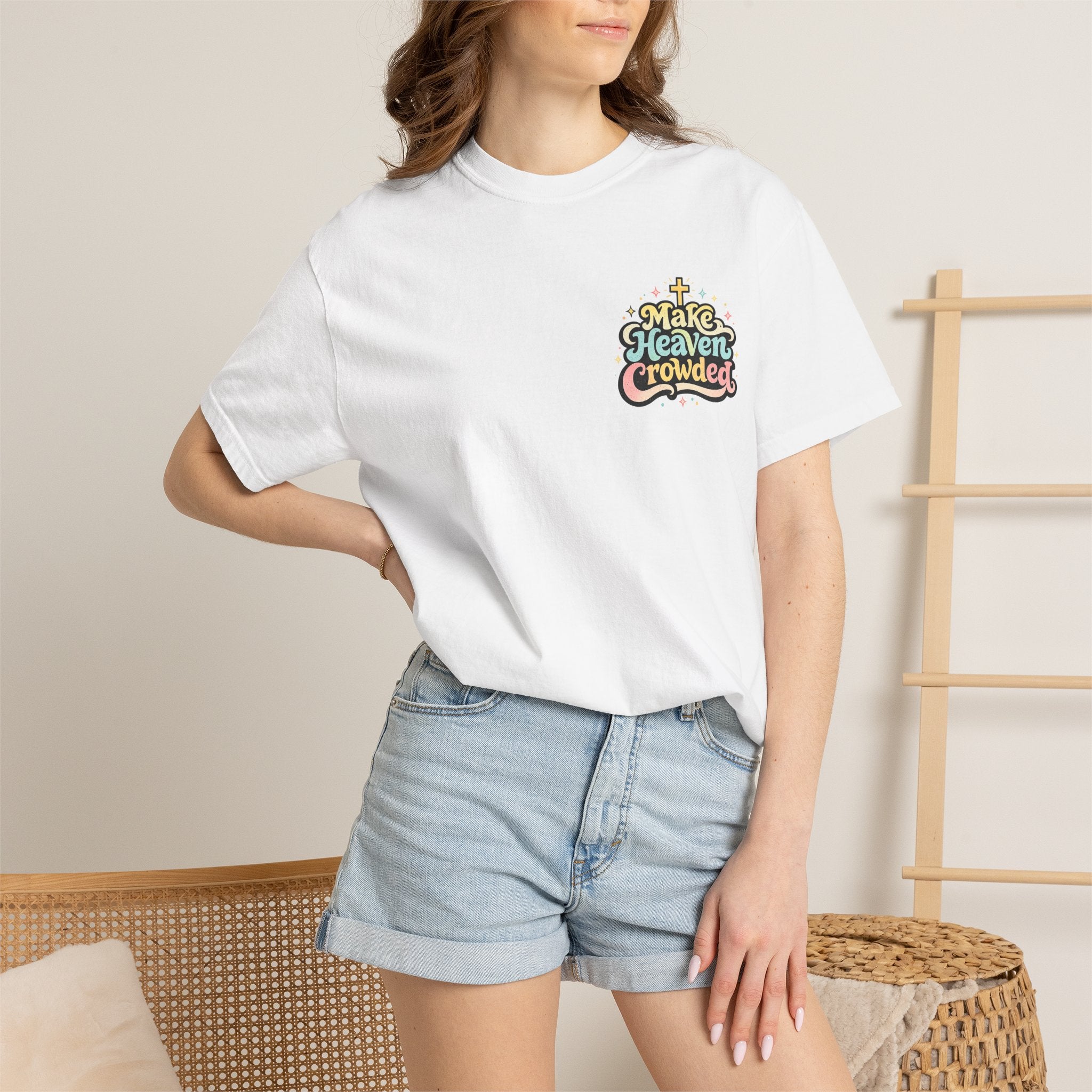 Make Heaven Crowded Tee