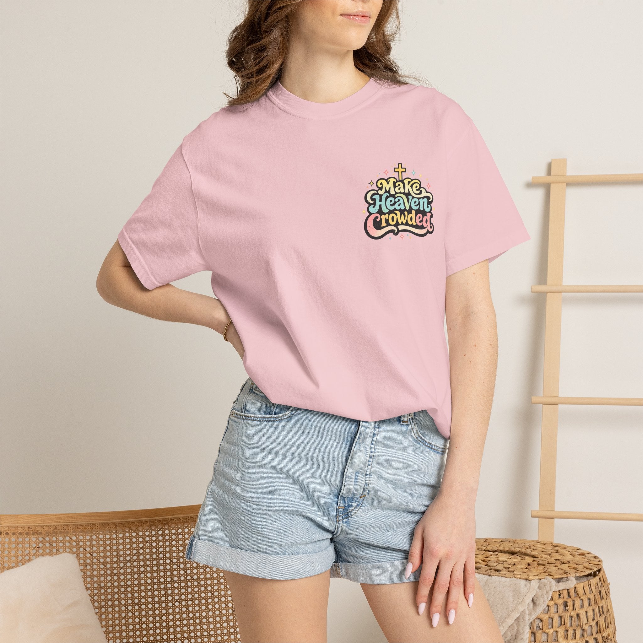 Make Heaven Crowded Tee