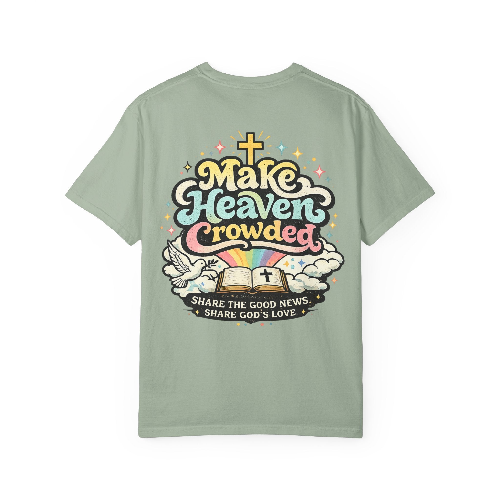 Make Heaven Crowded Tee
