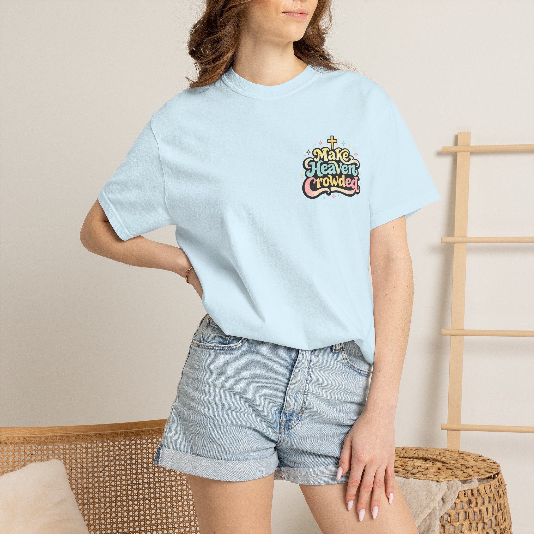 Make Heaven Crowded Tee