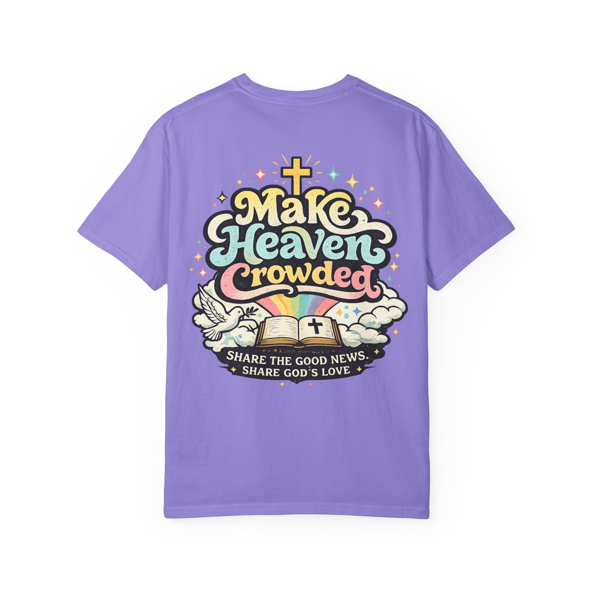 Make Heaven Crowded Tee